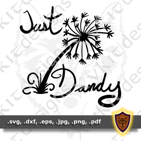 Just Dandy - Dandelion SVG FILE - T-shirt vector design (Digital Download)